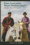 Does Everyone Want Democracy? Insights from Mongolia